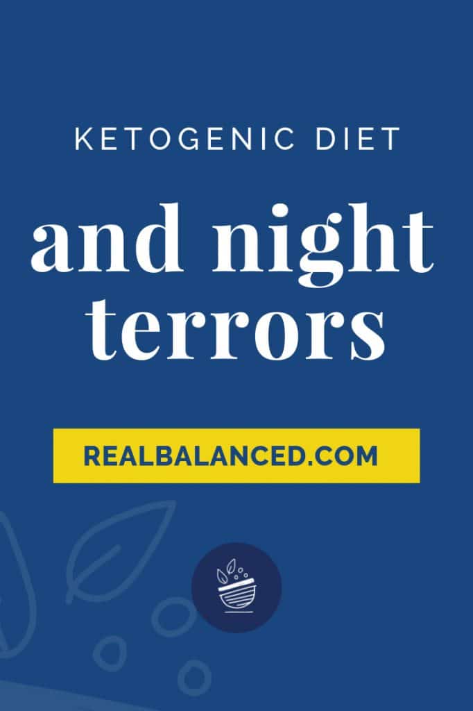 Ketogenic Diet and Night Terrors blog post pinterest graphic