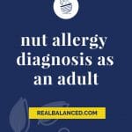 nut allergy diagnosis as an adult pinterest graphic