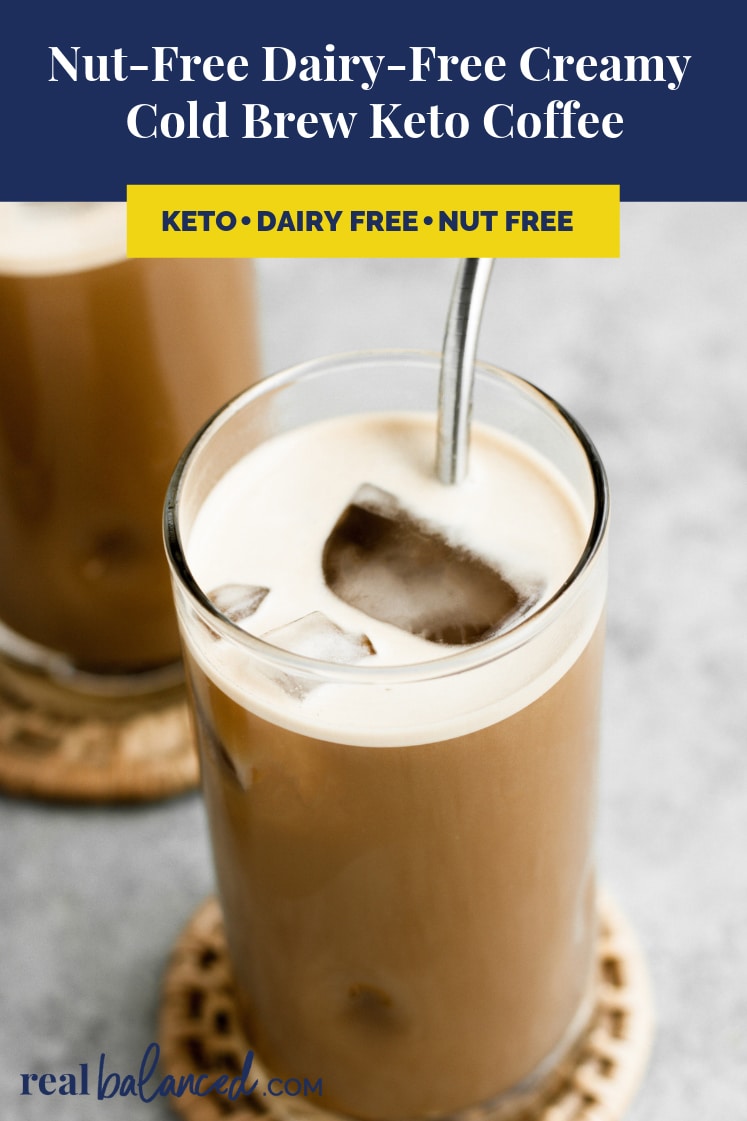 NutFree DairyFree Creamy Cold Brew Keto Coffee