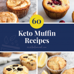 60 Keto Muffin Recipes