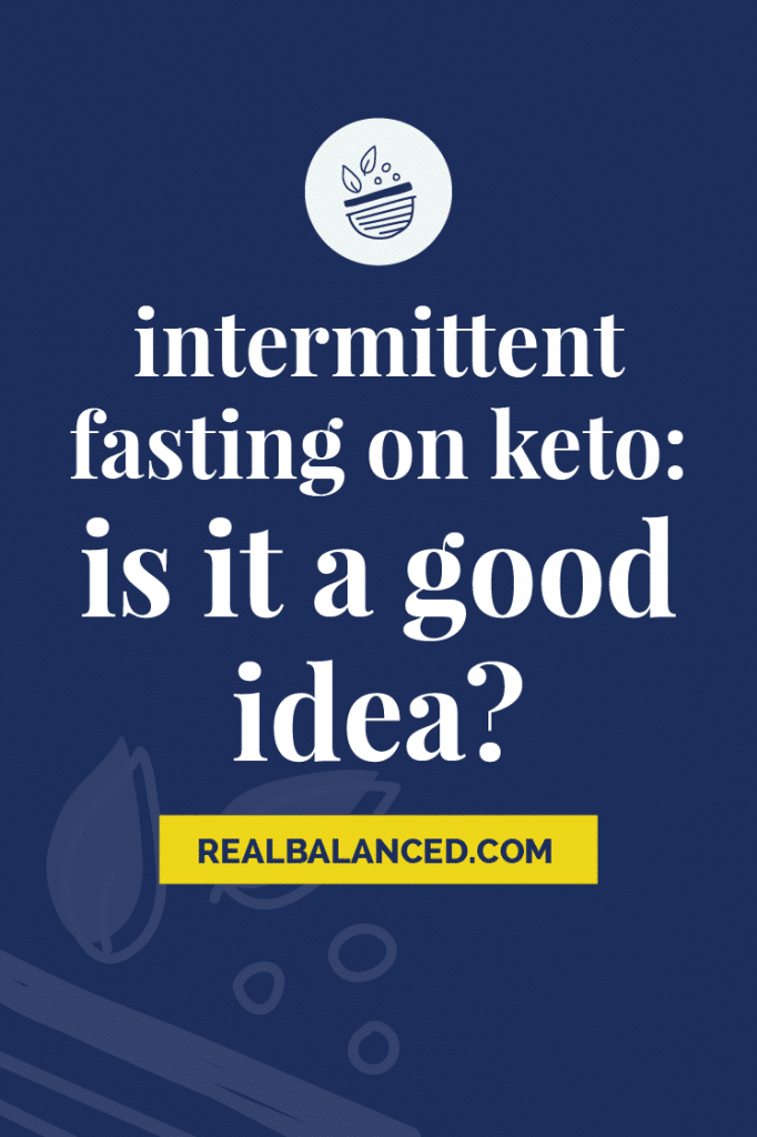 Intermittent Fasting on Keto: Is It A Good Idea?