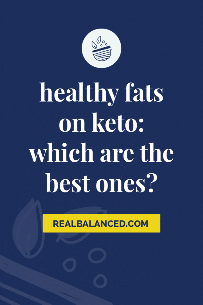 healthy fats on keto which are the best ones pinterest pin