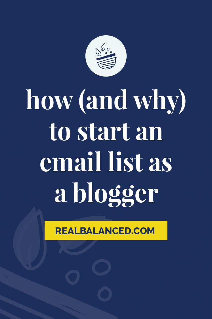 How (And Why) to Start an Email List as a Blogger