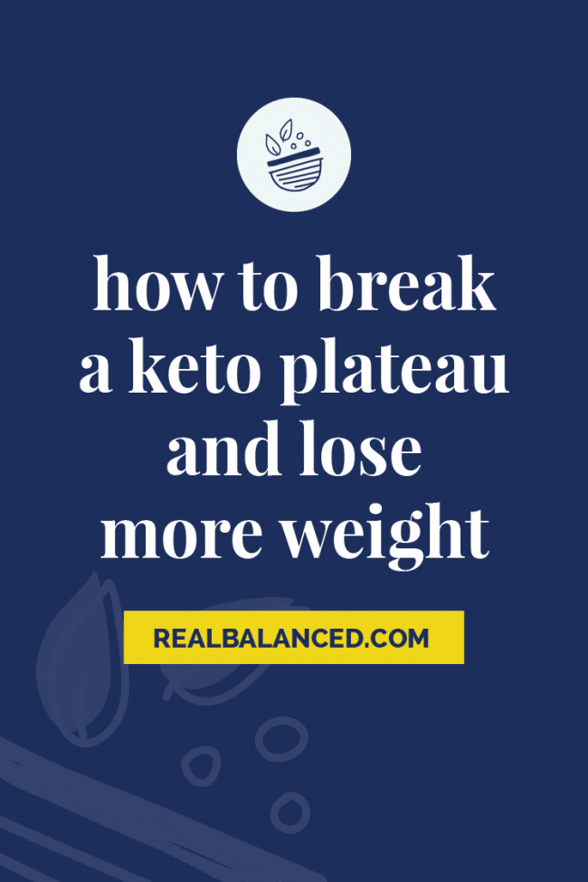 How to Break a Keto Plateau and Lose More Weight