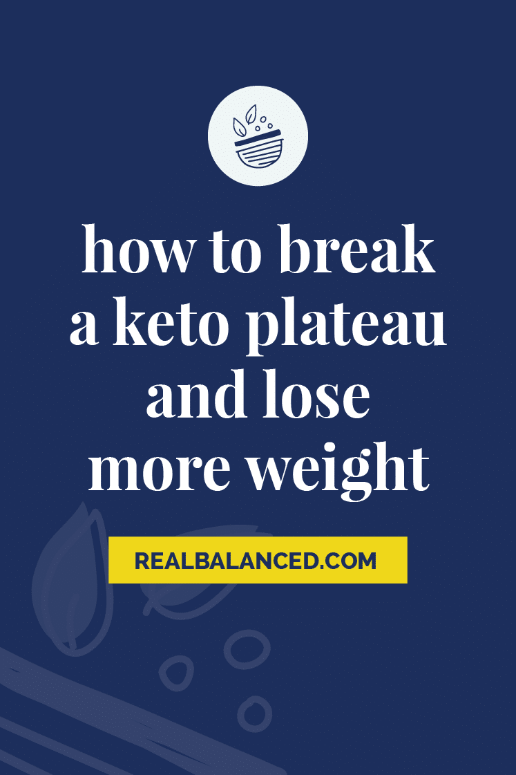 How to Break a Keto Plateau and Lose More Weight pinterest pin