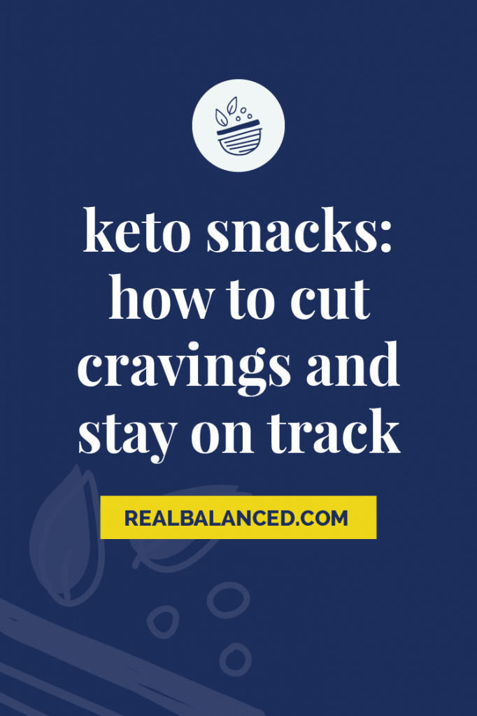 Keto Snacks - How To Cut Cravings and Stay on Track pinterest pin image