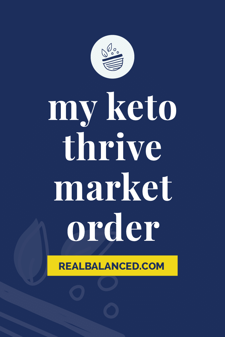 My Keto Thrive Market Order