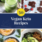 50 Vegan Keto Recipes post featured image featuring 4 different recipe final shots