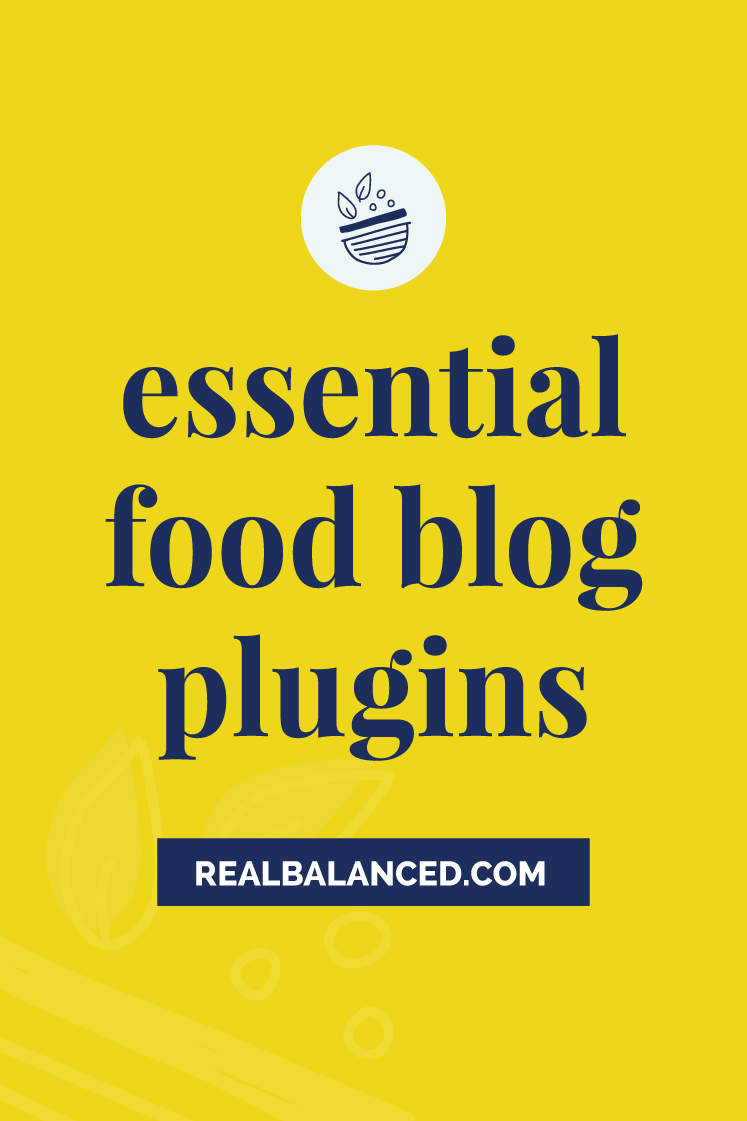 Essential Food Blog Plugins yellow Pinterest pin image