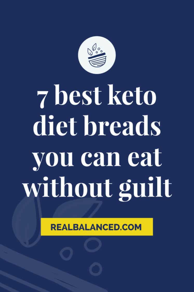 7 Best Keto Diet Breads You Can Eat Without Guilt