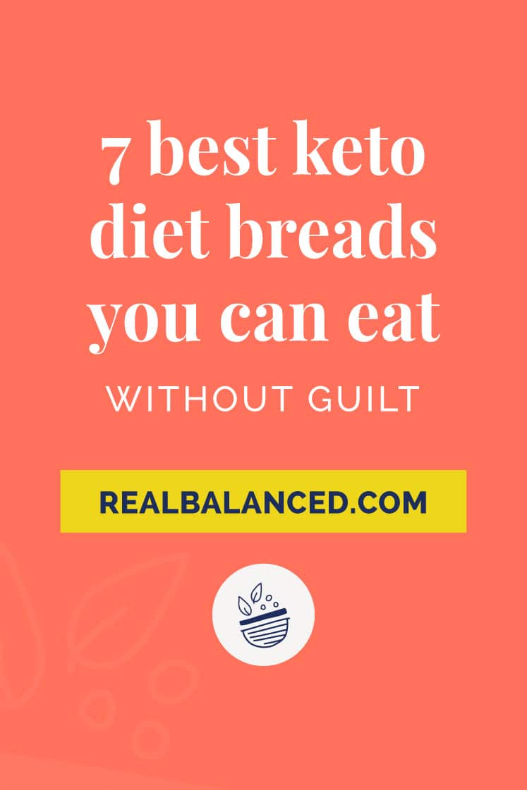 7 Best Keto Diet Breads You Can Eat Without Guilt 