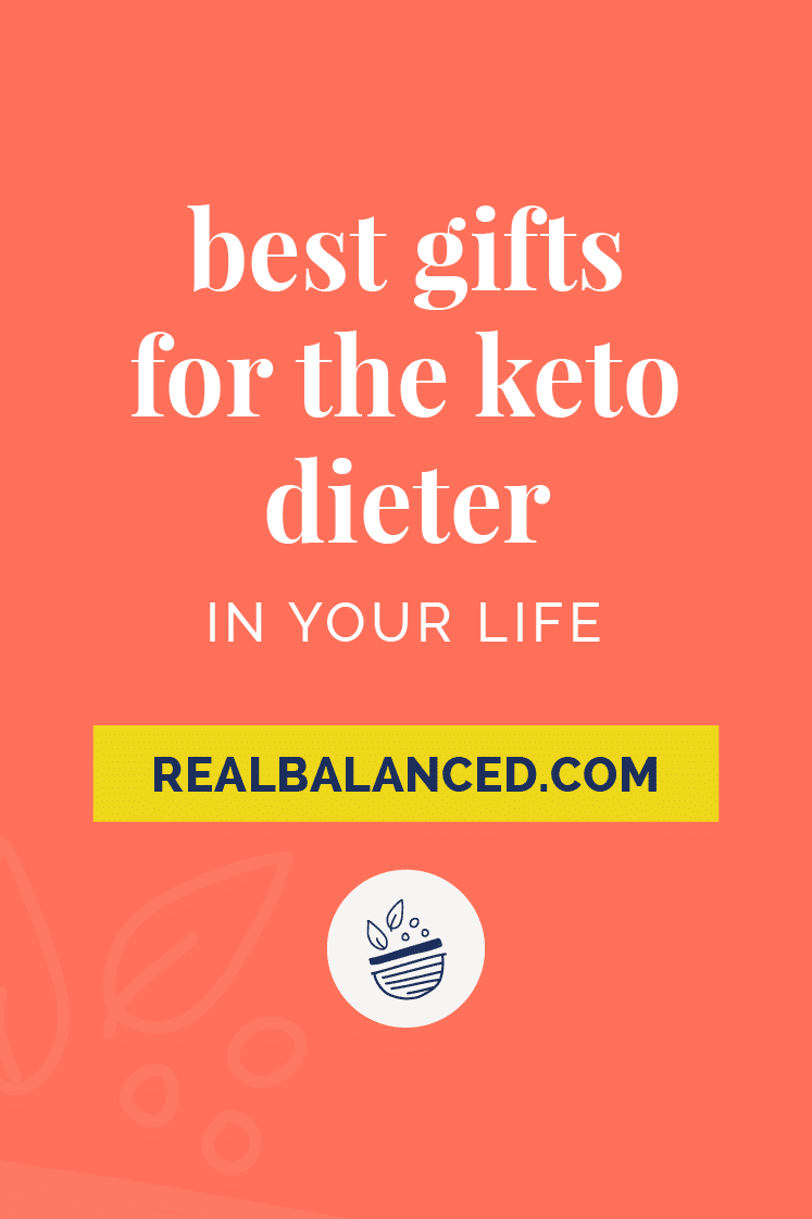 Best Keto Gifts To Buy In 2022 | Real Balanced