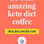 how to make amazing keto diet coffee pinterest pin image