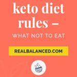 Keto Diet Rules – What Not To Eat pinterest pin in coral