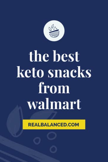 The Best Keto Snacks from Walmart - What To Buy On a Low-Carb Diet