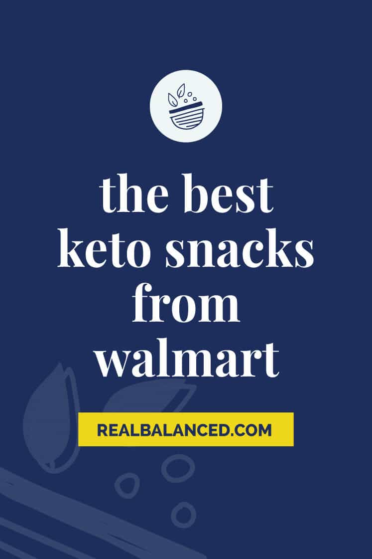 The Best Keto Snacks from Walmart blog post featured image in blue