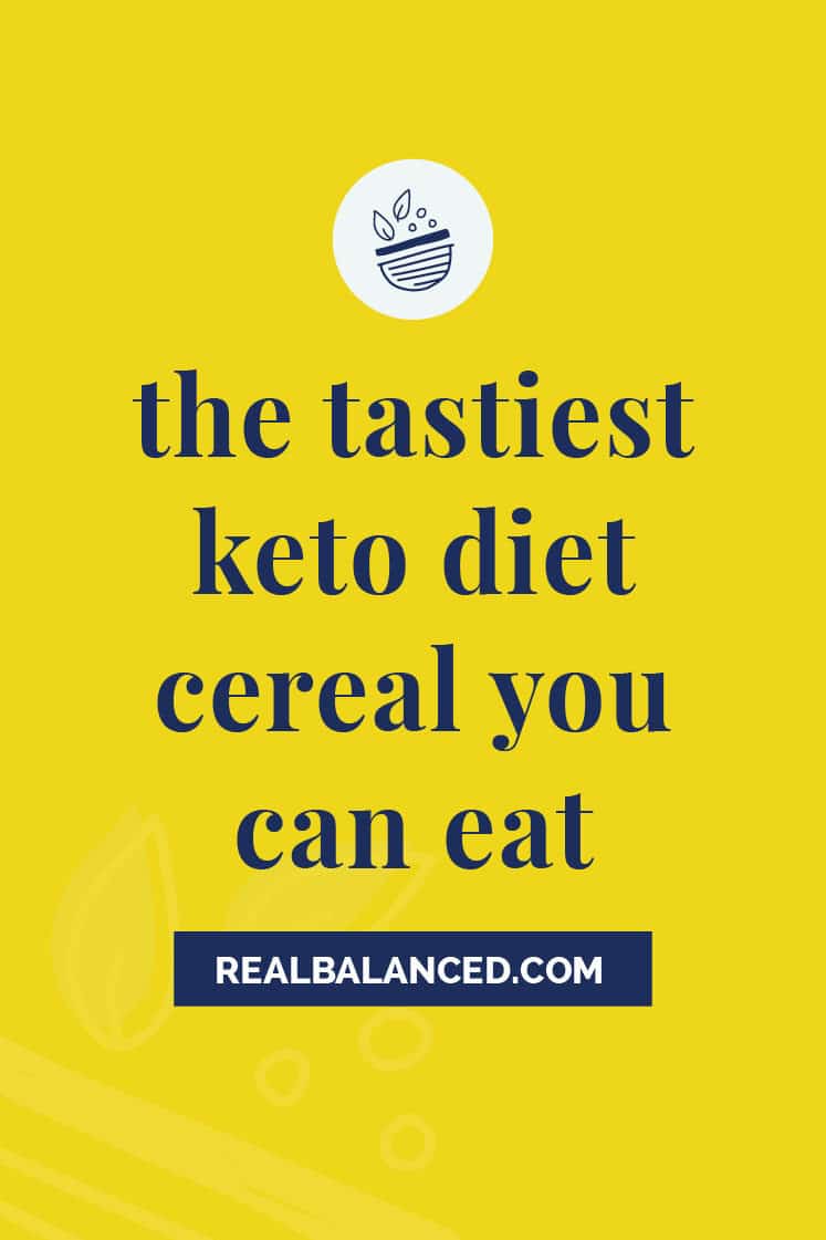 The Tastiest Keto Diet Cereal You Can Eat featured image
