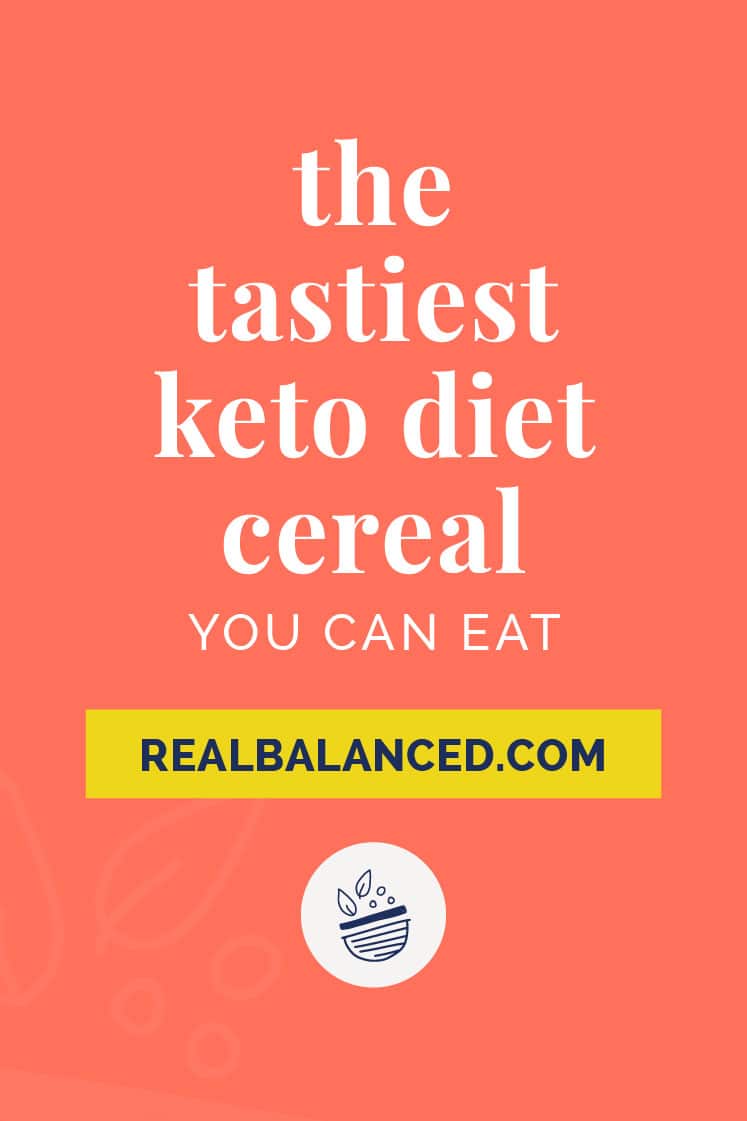 The Tastiest Keto Diet Cereal You Can Eat