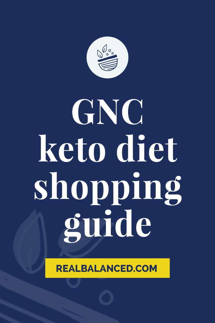 GNC Keto Diet Shopping Guide The Best Buys for Keto Dieters