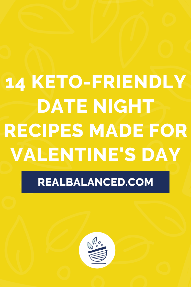 14 Keto-Friendly Date Night Recipes Made For Valentine’s Day