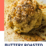 buttery roasted cauliflower Pinterest pin