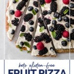 Keto Gluten-Free Fruit Pizza WordPress Pin. The photo shows the sliced Keto Gluten-Free Fruit Pizza. Below the photo, there’s text that reads: Keto Gluten-Free Fruit Pizza. There’s also an avocado-green box with text that reads: “nut-free · coconut-free · gluten-free” At the bottom, there’s text that reads: “realbalanced.com”.