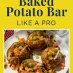 How to build a baked potato bar like a pro Pinterest pin.