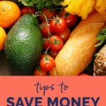 Tips to save money on groceries blog post Pinterest graphic.