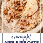 Pinterest graphic for the overnight apple pie oats recipe.