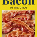 Image of crispy bacon strips on parchment paper. The yellow background has text reading "How to Cook Bacon in the Oven" and the website "REALBALANCED.COM" at the bottom.