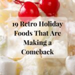 A close-up of a dessert topped with two cherries and various fruit pieces in a creamy sauce. Overlaid text reads, "19 Retro Holiday Foods That Are Making a Comeback." The bottom text reads, "realbalanced.